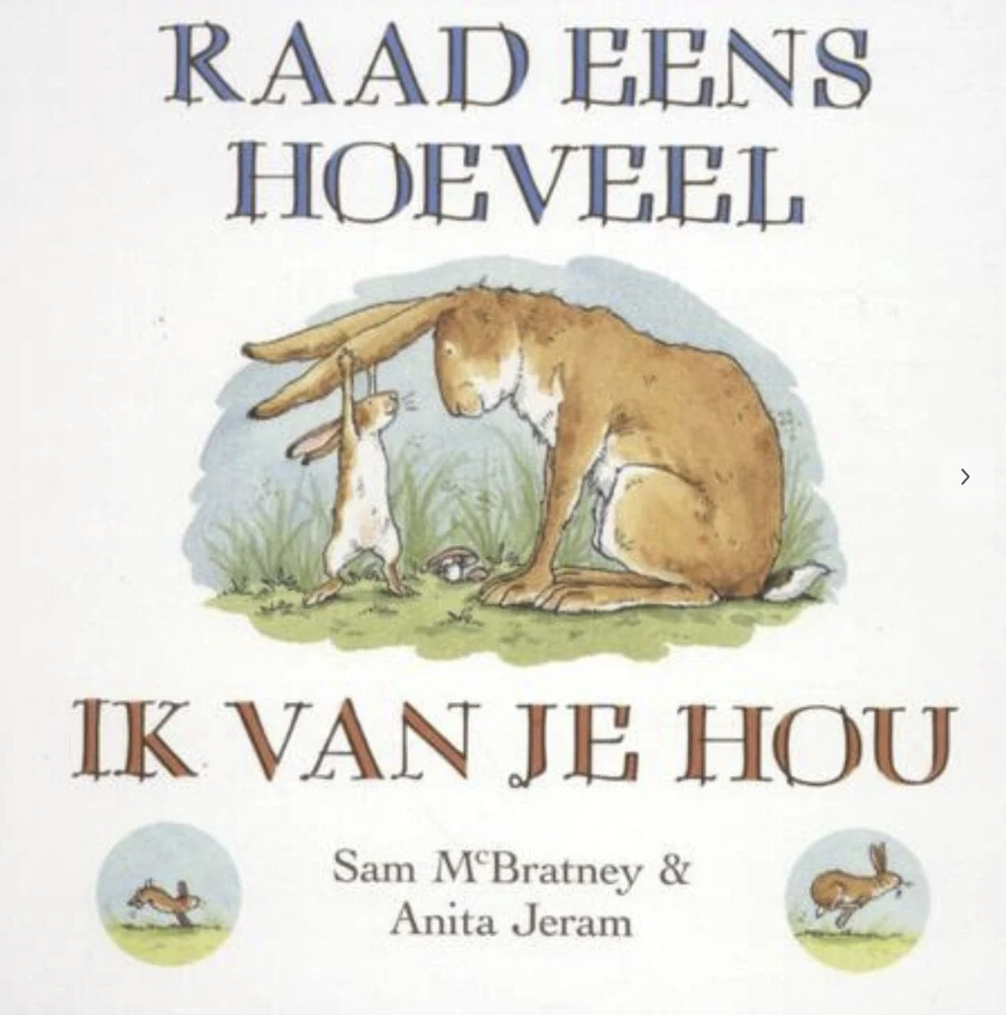 Raad eens hoeveel ik van je hou Sam McBratney Hardcover, Front Cover Shot