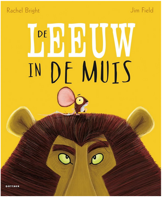 De leeuw in de muis, Hardcover Rachel Bright