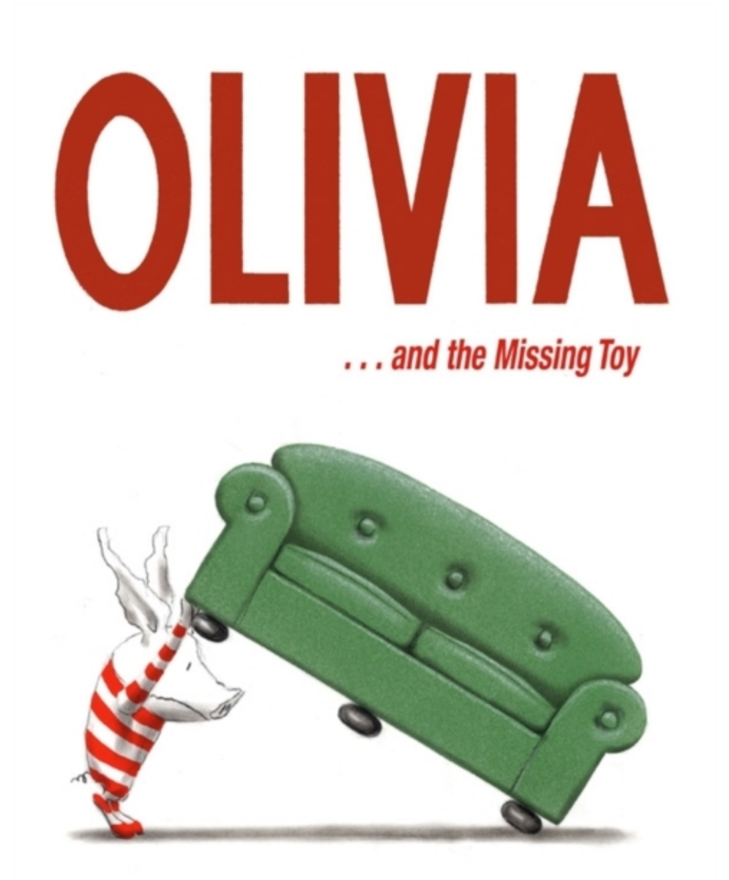 OLIVIA and the Missing Toy by Ian Falconer