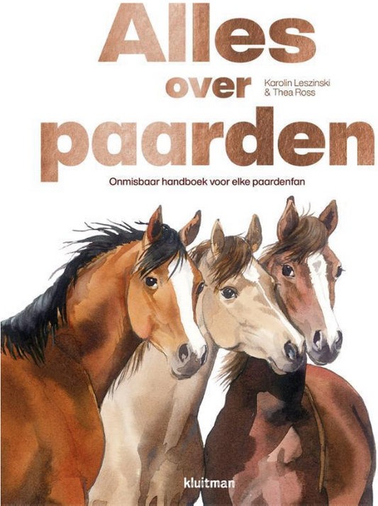 Alles over paarden Onmisbaar handboek voor elke paardenfan Hardcover