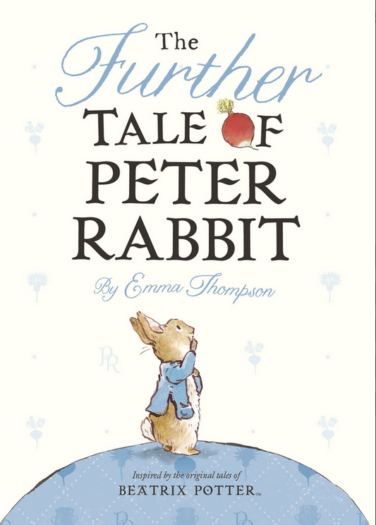 The Further Tale Of Peter Rabbit Board Book by Emma Thompson