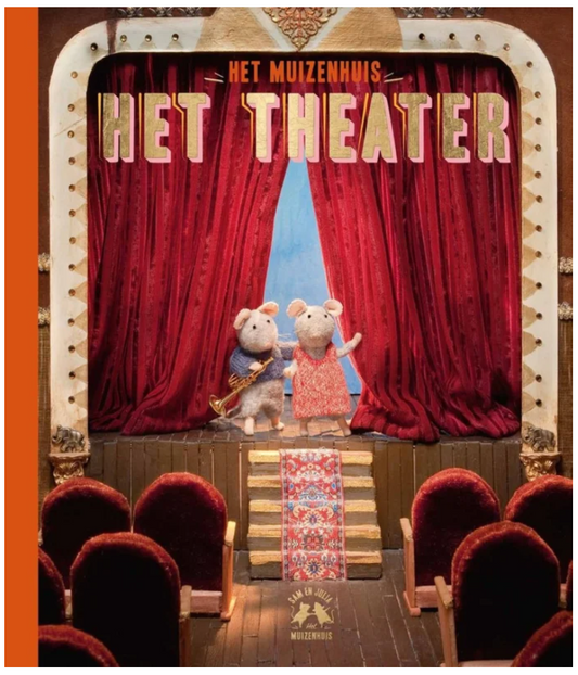 Het Muizenhuis - Het theater - Sam en Julia Hardcover